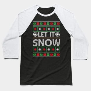 Let It Snow Baseball T-Shirt